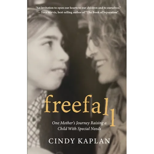 Freefall: One Mother's Journey Raising a Child With Special Needs - Paperback