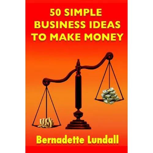 50 Simple Business Ideas to Make Money - Paperback
