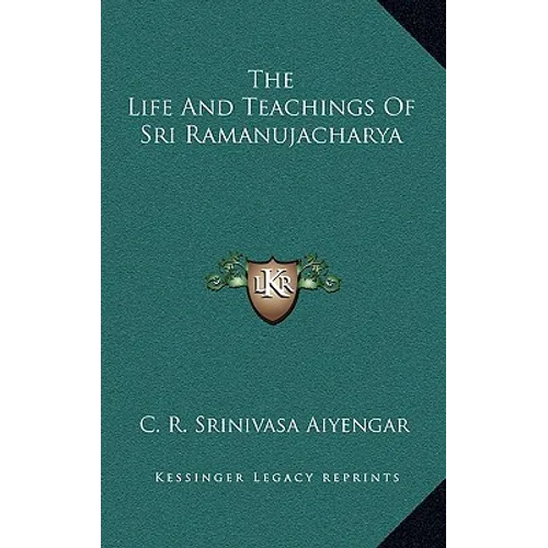 The Life And Teachings Of Sri Ramanujacharya - Hardcover
