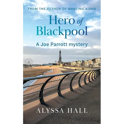 Hero of Blackpool: A Joe Parrott Mystery - Paperback