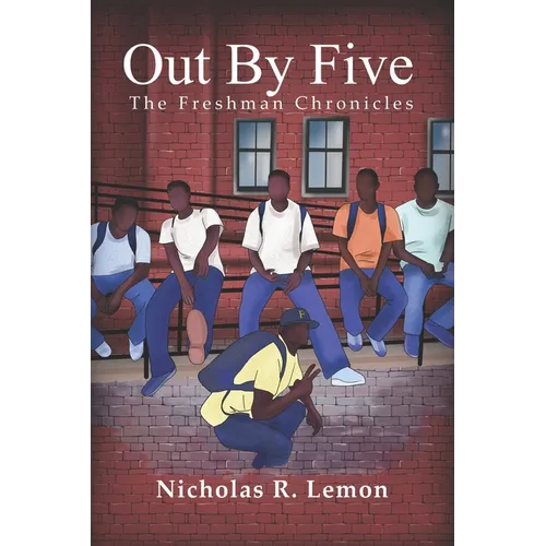 Out By Five: The Freshman Chronicles - Paperback