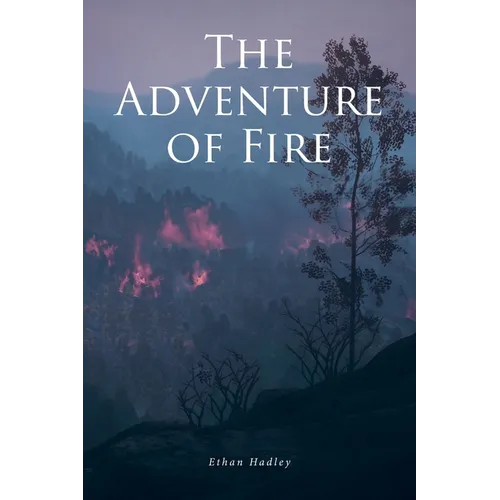 The Adventure of Fire - Paperback