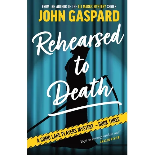 Rehearsed To Death - Paperback