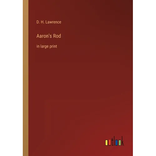 Aaron's Rod: in large print - Paperback