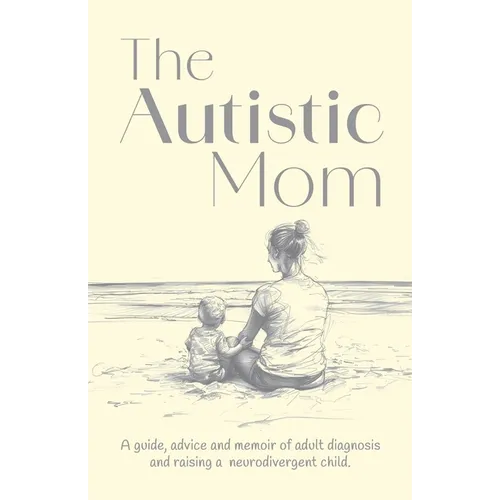 The Autistic Mom - Paperback