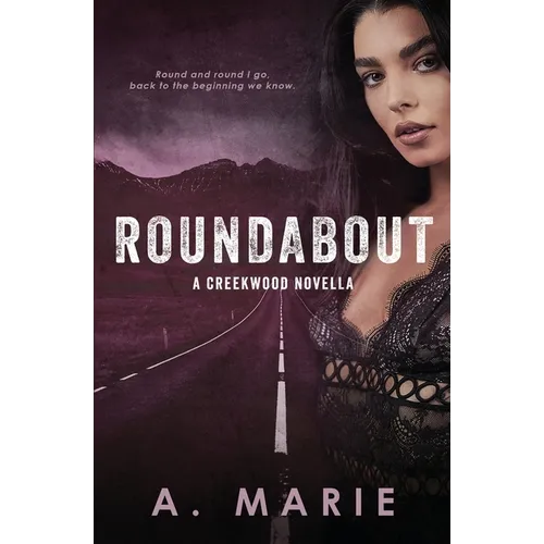 Roundabout: A Creekwood Novella - Paperback