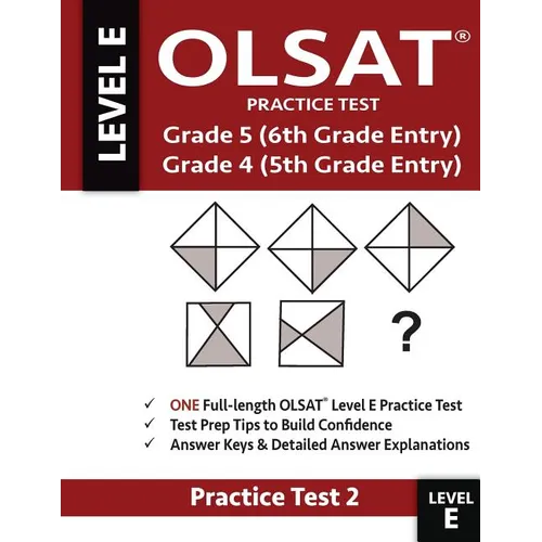 Olsat Practice Test Grade 5 (6th Grade Entry) & Grade 4 (5th Grade Entry)-Test: One Olsat E Practice Test (Practice Test Two), Gifted and Talented 6th - Paperback