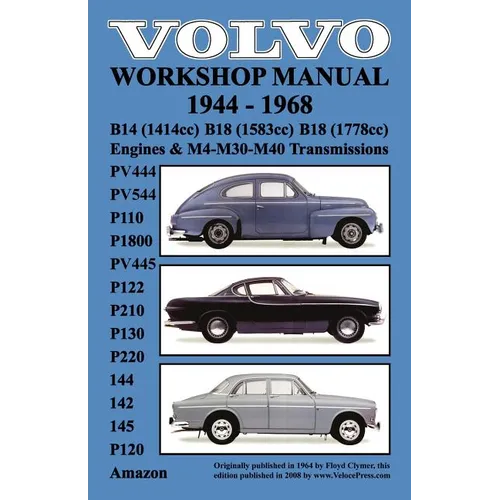 Volvo 1944-1968 Workshop Manual Pv444, Pv544 (P110), P1800, Pv445, P122 (P120 & Amazon), P210, P130, P220, 144, 142 & 145 - Paperback