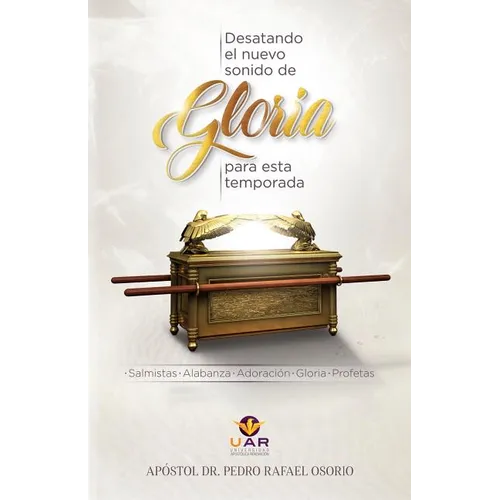 Desatando El Nuevo Sonido de Gloria Para Esta Temporada - Paperback