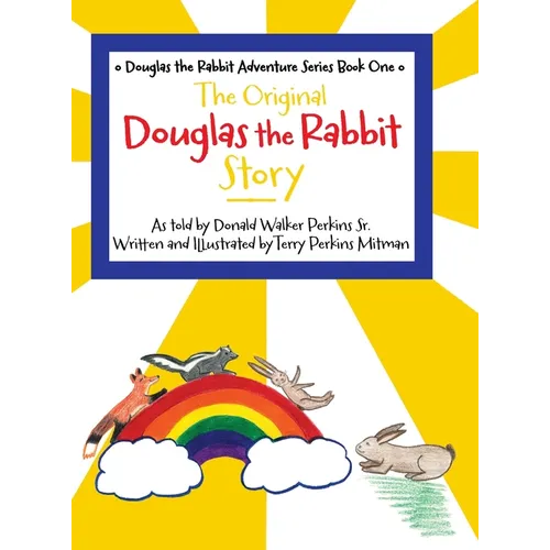 The Original Douglas the Rabbit Story - Hardcover