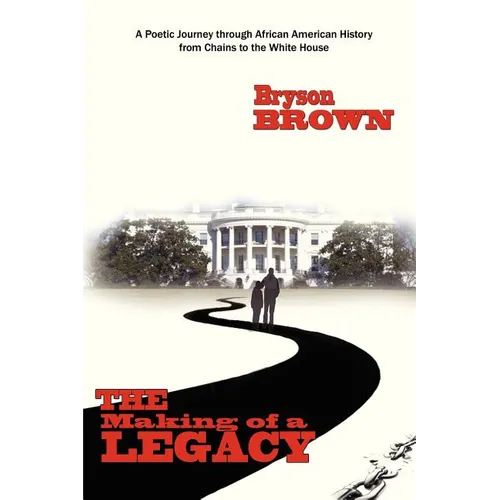The Making of a Legacy - Paperback