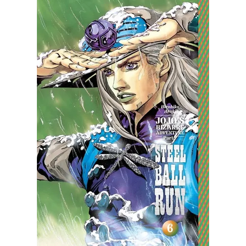Jojo's Bizarre Adventure: Part 7--Steel Ball Run, Vol. 6 - Hardcover