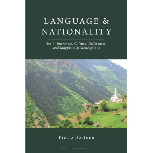 Language and Nationality: Social Inferences, Cultural Differences, and Linguistic Misconceptions - Paperback