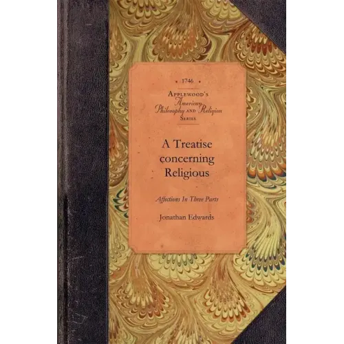 A Treatise Concerning Religious Affections - Paperback