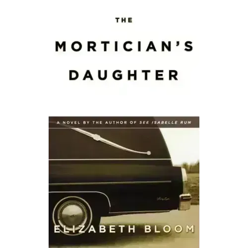 The Mortician's Daughter - Hardcover