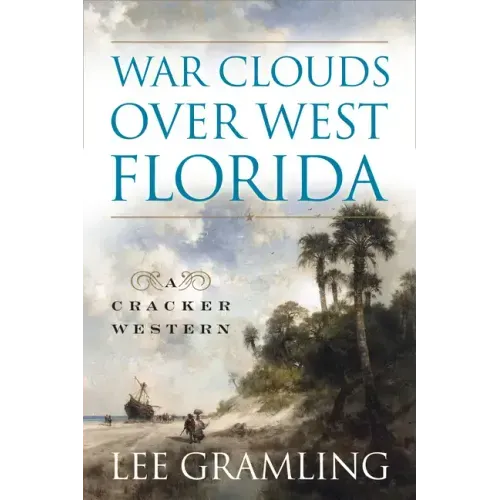 War Clouds Over West Florida - Paperback
