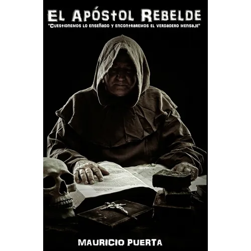 El Apóstol Rebelde - Paperback