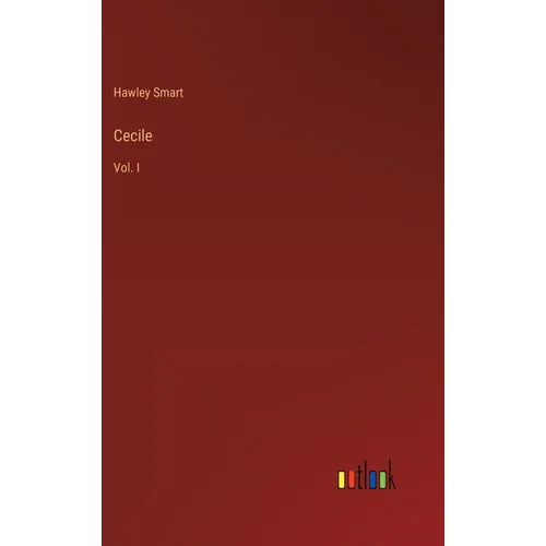 Cecile: Vol. I - Hardcover