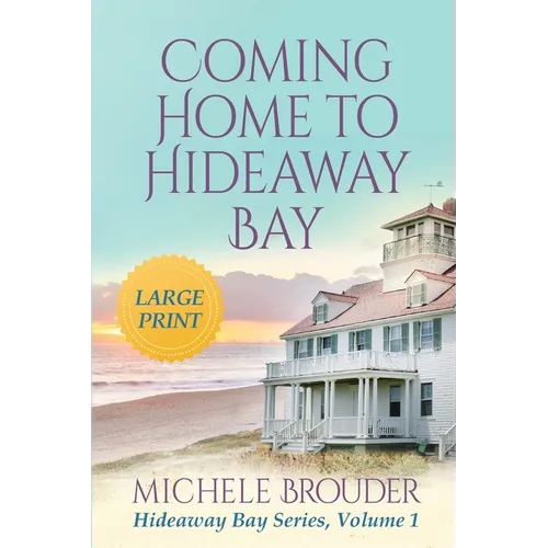 Coming Home to Hideaway Bay (Hideaway Bay Book 1)Large Print - Paperback