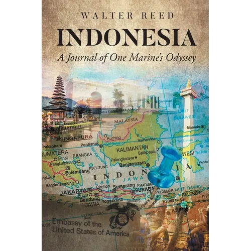 Indonesia: A Journal of One Marine's Odyssey - Paperback