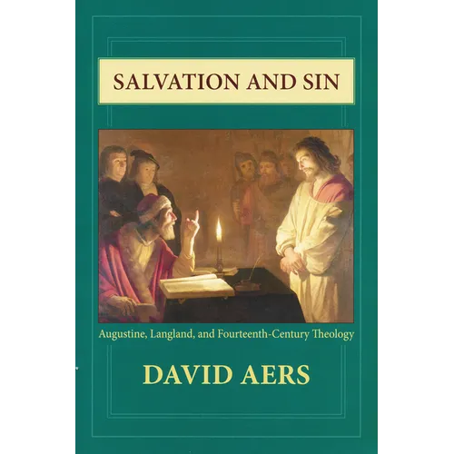 Salvation and Sin: Augustine, Langland, and Fourteenth-Century Theology - Paperback
