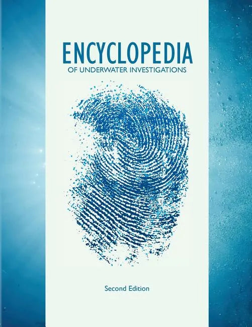 Encyclopedia of Underwater Investigations 2nd Edition - Paperback