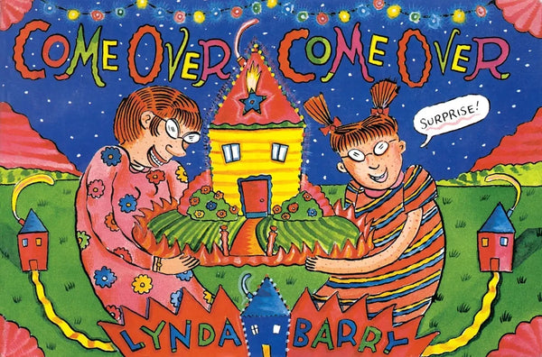 Come Over Come Over - Hardcover