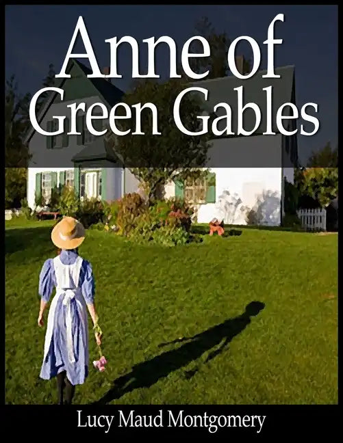 Anne of Green Gables - Paperback