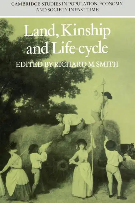 Land, Kinship and Life-Cycle - Paperback