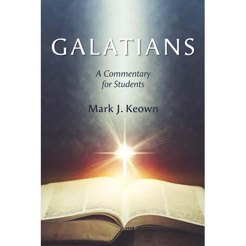 Galatians: A Commentary for Students - Hardcover