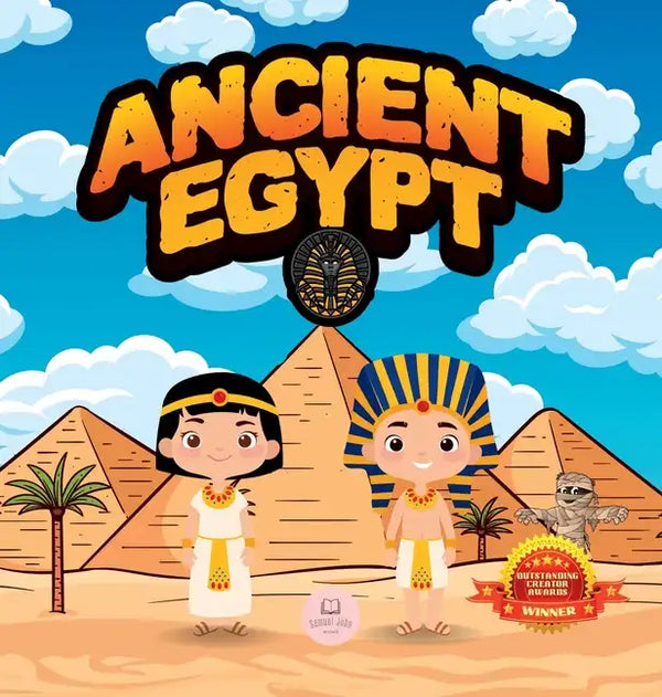 Ancient Egypt for Kids: Learn About Pyramids, Mummies, Pharaohs, Gods, and More! - Hardcover