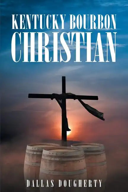 Kentucky Bourbon Christian - Paperback