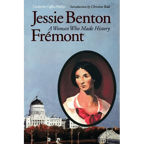 Jessie Benton Fr駑ont: A Woman Who Made History - Paperback