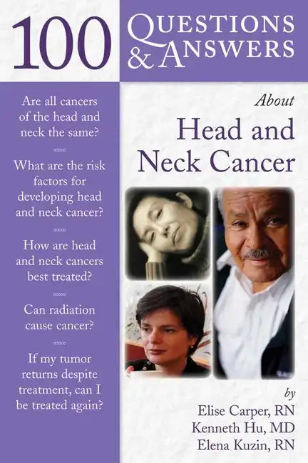 100 Questions & Answers about Head and Neck Cancer: . - Paperback