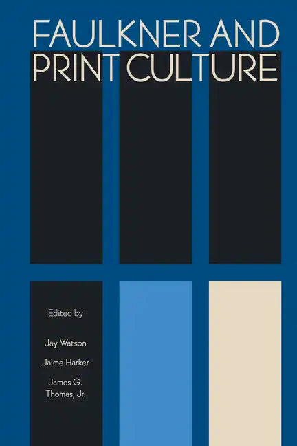 Faulkner and Print Culture - Paperback