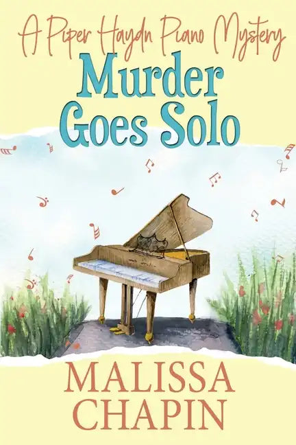 Murder Goes Solo: A Piper Haydn Piano Mystery - Paperback