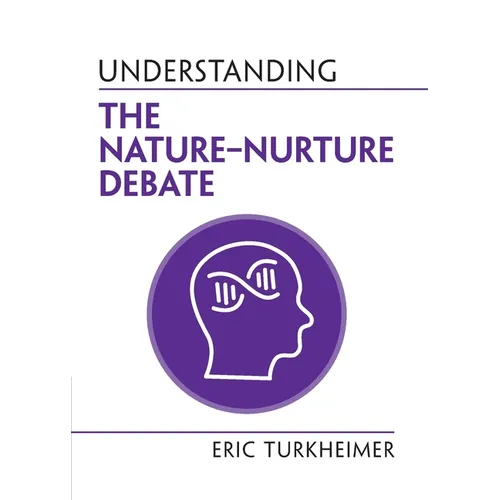 Understanding the Nature‒Nurture Debate - Paperback