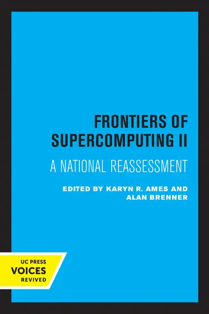 Frontiers of Supercomputing II: A National Reassessment Volume 13 - Paperback