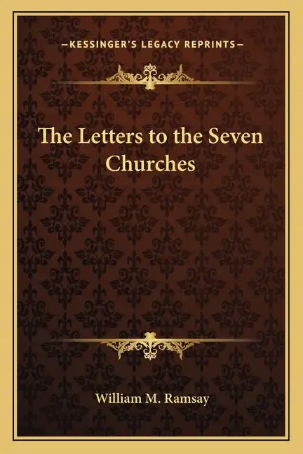 The Letters to the Seven Churches - Paperback