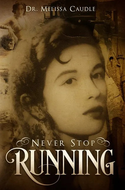 Never Stop Running: A Psychological Thriller Novel on Reincarnation and Past Life Experiences Crisscrossing Centuries - Paperback