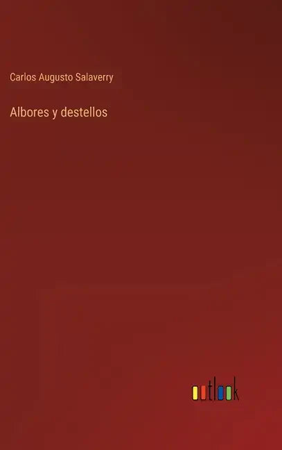 Albores y destellos - Hardcover