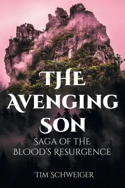 The Avenging Son: Saga of the Blood's Resurgence - Paperback