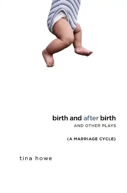 Birth and After Birth and Other Plays - Paperback