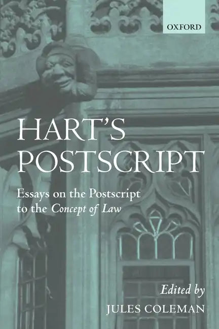 Hart's PostScript: Essays on the PostScript to the Concept of Law - Paperback