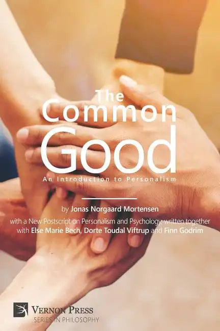 Common Good: An Introduction to Personalism - Paperback