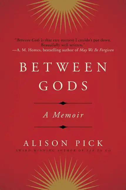 Between Gods: A Memoir - Paperback