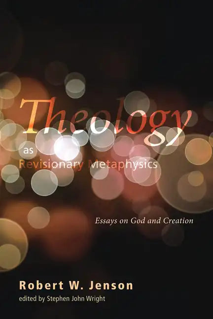 Theology as Revisionary Metaphysics - Paperback