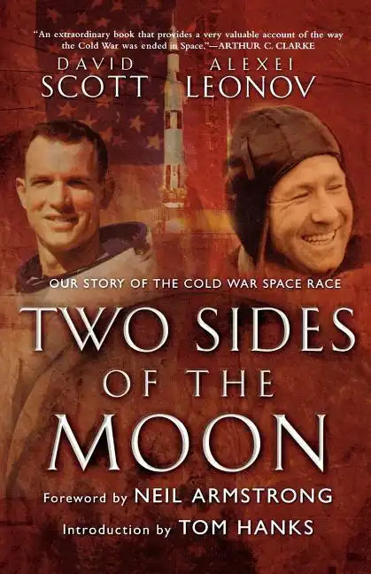Two Sides of the Moon: Our Story of the Cold War Space Race - Paperback