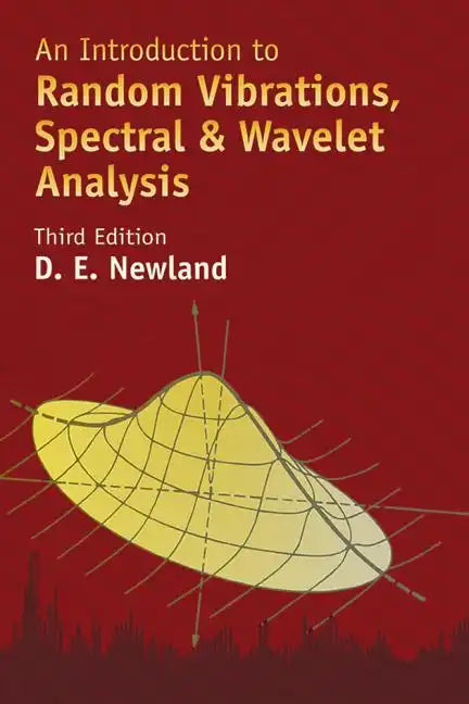 An Introduction to Random Vibrations, Spectral & Wavelet Analysis: Third Edition - Paperback