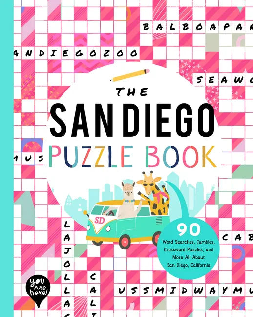 The San Diego Puzzle Book: 90 Word Searches, Jumbles, Crossword Puzzles, and More All about San Diego, California! - Paperback
